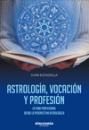 Juan Estadella. Astrología, vocación y profesión.