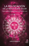 Juan Estadella. La relocación de la revolución solar.