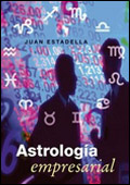 AstrologÃ­a Empresarial. Juan Estadella